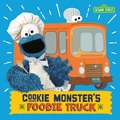 Cover: Cookie Monster's Foodie Truck - Random House Books for Young Readers