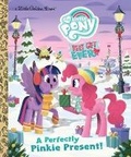 Cover: My Little Pony Best Gift Ever: A Perfectly Pinkie Present - Golden Books Publishing Company, Inc.