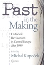 Cover: Past in the Making - Central European University Press