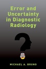 Cover: Error and Uncertainty in Diagnostic Radiology - OUP eBook