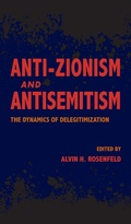 Cover: Anti-Zionism and Antisemitism - Indiana University Press