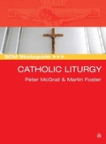 Cover: SCM Studyguide: Catholic Liturgy - SCM Press