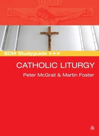 Abbildung von: SCM Studyguide: Catholic Liturgy - SCM Press