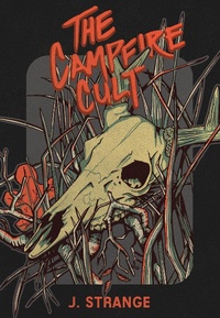 Enlarge image Cover: The Campfire Cult - J. Strange