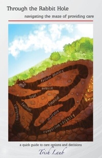 Abbildung von: Through the Rabbit Hole - Comfort in Their Journey, LLC