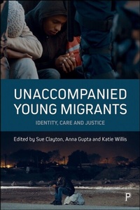 Abbildung von: Unaccompanied Young Migrants - Policy Press