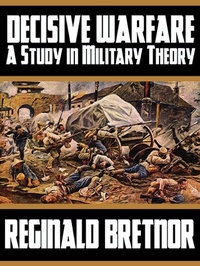 Enlarge image Cover: Decisive Warfare: A Study in Military Theory - Wildside Press