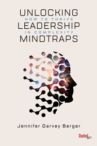 Abbildung von: Unlocking Leadership Mindtraps - Stanford Briefs