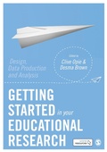 Cover: Getting Started in Your Educational Research - SAGE Publications Ltd