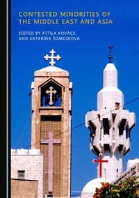 Enlarge image Cover: Contested Minorities of the Middle East and Asia - Cambridge Scholars Publishing