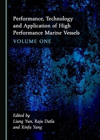 Enlarge image Cover: Performance, Technology and Application of High Performance Marine Vessels Volume One - Cambridge Scholars Publishing