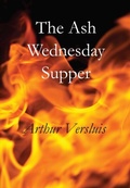 Cover: The Ash Wednesday Supper - New Cultures Press