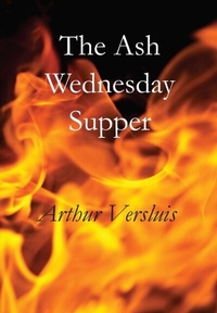 Enlarge image Cover: The Ash Wednesday Supper - New Cultures Press