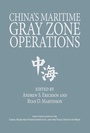 Cover: China's Maritime Gray Zone Operations - Naval Institute Press