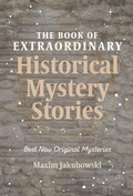 Cover: The Book of Extraordinary Historical Mystery Stories - Mango Media