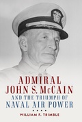 Cover: Admiral John S. McCain and the Triumph of Naval Ai - Naval Institute Press