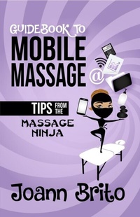 Abbildung von: Guidebook To Mobile Massage - BODY BRITOPIA LLC