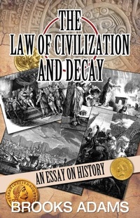 Enlarge image Cover: The Law of Civilization and Decay - Black House Publishing