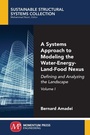 Cover: A Systems Approach to Modeling the Water-Energy-Land-Food Nexus, Volume I - Momentum Press