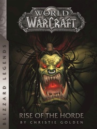 Enlarge image Cover: World of Warcraft: Rise of the Horde - Blizzard Entertainment