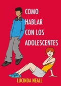 Cover: Como Hablar con los Adolescentes - Leaping Boy Publications