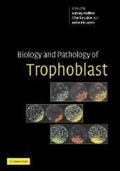Cover: Biology and Pathology of Trophoblast - Cambridge University Press