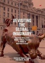 Cover: Revisiting the Global Imaginary - Palgrave Macmillan