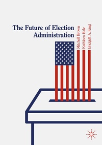 Enlarge image Cover: The Future of Election Administration - Palgrave Macmillan