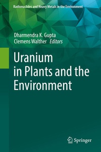 Enlarge image Cover: Uranium in Plants and the Environment - Springer
