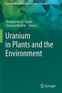Enlarge image Cover: Uranium in Plants and the Environment - Springer