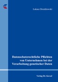 Cover: Datenschutzrechtliche Pflichten von Unternehmen bei der Verarbeitung genetischer Daten - Kovac, Dr. Verlag