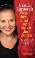 Cover: Wege &uuml;bers Land und durch die Zeiten - Neues Leben