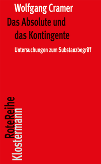 Abbildung von: Das Absolute und das Kontingente - Vittorio Klostermann Verlag