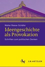 Cover: Ideengeschichte als Provokation - J.B. Metzler