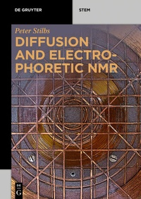 Abbildung von: Diffusion and Electrophoretic NMR - De Gruyter