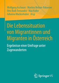 Abbildung von: Die Lebenssituation von Migrantinnen und Migranten in Österreich - Springer VS