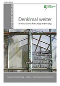 Cover: Denk!mal weiter - Kulturerbe in Bewegung zwischen Aufbruch und Umbruch - Leykam