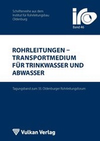 Enlarge image Cover: Rohrleitungen - Transportmedium für Trinkwasser und Abwasser - Vulkan-Verlag