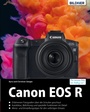 Cover: Canon EOS R - Das umfangreiche Praxisbuch - Bildner Verlag