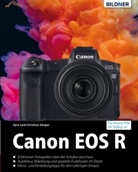 Enlarge image Cover: Canon EOS R - Das umfangreiche Praxisbuch - Bildner Verlag