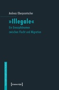 Cover: &raquo;Illegale&laquo; - transcript