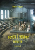 Cover: J&uuml;rgen Gosch/Johannes Sch&uuml;tz Theater - transcript