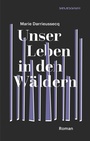 Cover: Unser Leben in den Wäldern - Secession Verlag für Literatur
