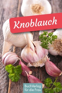 Abbildung von: Knoblauch - BuchVerlag Leipzig