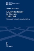 Cover: L'Esercito Italiano in Slovenia 1941-1943 - Viella