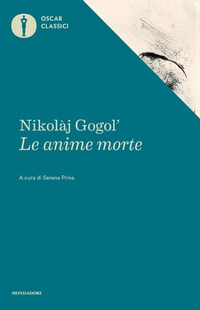 Abbildung von: Le anime morte - Oscar classici;Mondadori