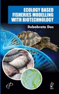 Cover: Ecology Based Fisheries Modelling With Biotechnology - Write & Print Publications