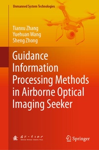 Enlarge image Cover: Guidance Information Processing Methods in Airborne Optical Imaging Seeker - Springer