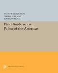 Cover: Field Guide to the Palms of the Americas - Princeton University Press