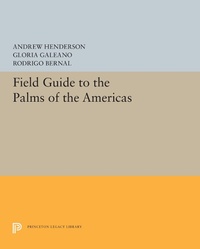 Enlarge image Cover: Field Guide to the Palms of the Americas - Princeton University Press